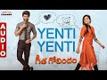 Yenti Yenti Audio | Geetha Govindam | Vijay Devarakonda, Rashmika | Parasuram | Gopi Sundar