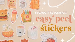 ✨ how to make easy peel die-cut stickers ✨
