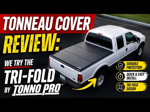 TONNEAU COVER REVIEW: We Try the Tri-Fold by Tonno Pro
