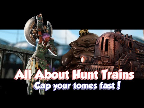 All About Hunt Trains - A Generic Guide to Cap Your Tomes Quickly!