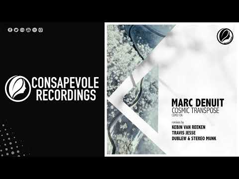 Marc Denuit - Cosmic Transpose (Dublew,STEREO MUNK Remix) [Consapevole Recordings]