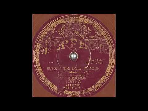 Irving Kaufman - Beyond the Blue Horizon (1930)