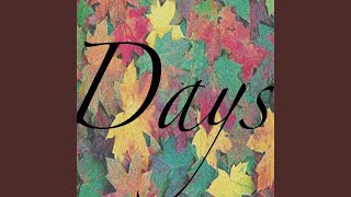 Days, Pt. 1