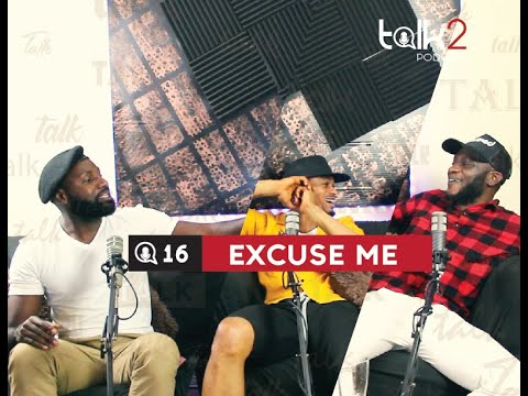 Talk2 Podcast S02 E16 | Excuse Me | Is Kanye West scamming people?!