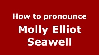 How to pronounce Molly Elliot Seawell