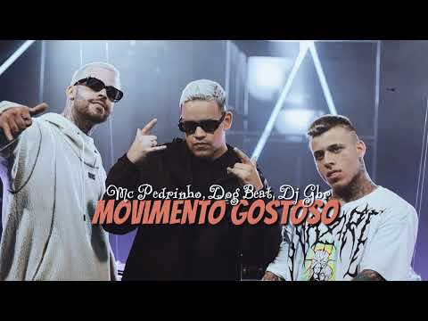Mc Pedrinho, Dog Beat, DJ Gbr - Movimento Gostoso (Áudio Esclusivo)