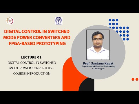 Lecture 01: Digital Control in Switched Mode Power Converters – Course Introduction