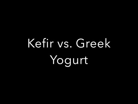 Kefir vs. Greek Yogurt