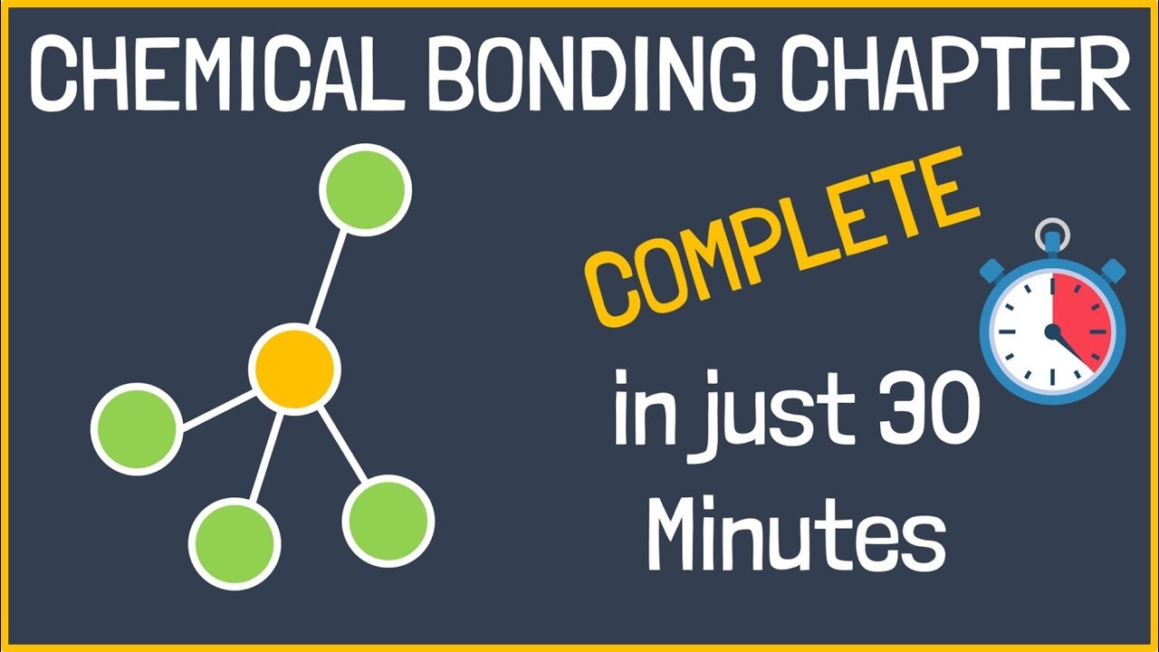 Chemical Bonding and Molecular Structure [Complete] in Just 30 Minutes