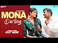 Mona Darling Full Song Akki Aryan Komal Sharma Pawan Foji New Haryanvi Songs Haryanavi 2021
