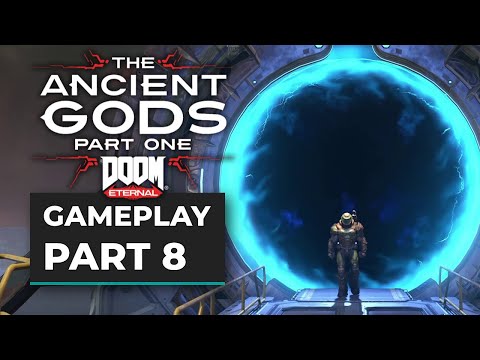 DOOM ETERNAL THE ANCIENT GODS - PART ONE (2020) Gameplay Walkthrough - No Commentary Part 8