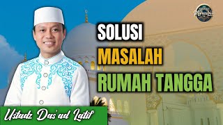 Download lagu Kunci Menghadapi Masalah dalam Rumah Tangga – Ustadz Das’ad Latif mp3