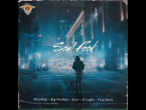 @WiseRap  - Soul Food (Feat. Big Prodeje)