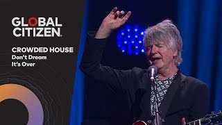 Crowded House Performs &#39;Don&#39;t Dream It&#39;s Over&#39; | Global Citizen Nights Melbourne