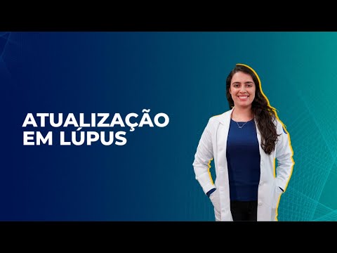 Atualização em Lúpus | Atualização de Clínica Médica para Residência Médica em São Paulo