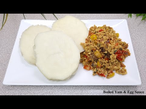 Nigerian Boiled Yam & Egg Sauce Recipe || How To Cook Boiled Yam & Egg Sauce