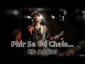 Phir Se Ud Chala 8D Audio Nostalgic Vibes