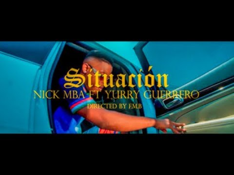SITUACIÓN #NICK MBA FT #YURRY GUERRERO (official music audio)#afrobeat