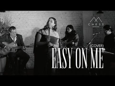 Chess Mx -Easy on me - Adele - (Cover version)
