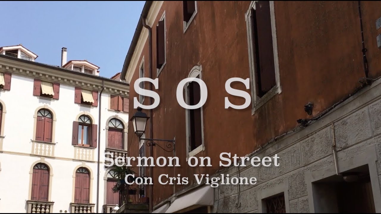 S.O.S. Sermon on Street  "Le grandi cose di Dio"