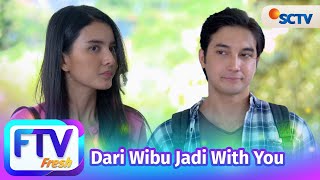 Download lagu FTV SCTV Junior Roberts dan Nabila Zavira - Dari Wibu Jadi With You mp3