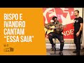 Bispo and Ivandro sing "Essa saia" on RFM