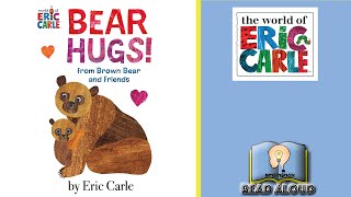Bear Hugs! From Brown Bear | The World of Eric Carle