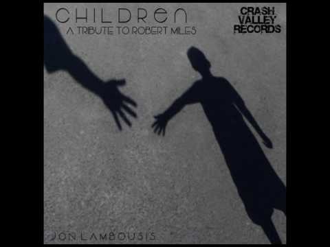 Robert Miles - Children - (A Tribute to Robert Miles by Jon Lambousis)