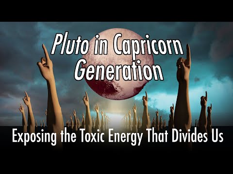 Pluto in Capricorn Generation - Exposing the Toxic Energy That Divides Us - 2008 - 2024 - Gen Alpha