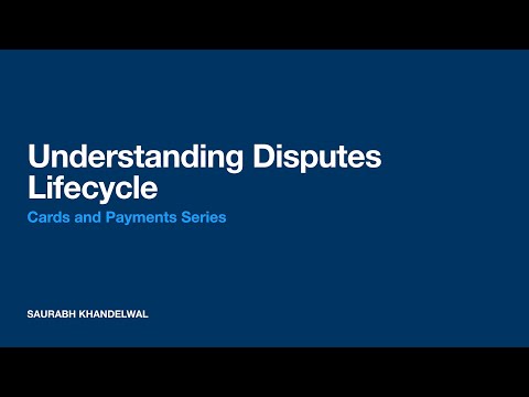 Cards and Payments - Part 5 -Disputes Life Cycle #cards #payments #disputes #paymentsdomain