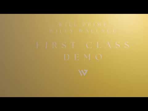 Will Prime & Willy Wallace - First Class (Demo)