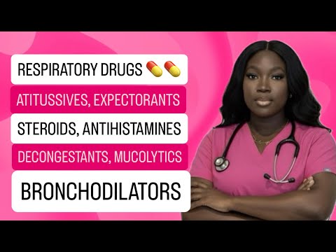 PHARMACOLOGY: RESPIRATORY DRUGS, BRONCHODILATORS, DECONGESTANTS, MUCOLYTICS, ANTITUSSIVES
