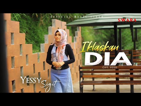 Yessy Sigit - Iklaskan Dia (Official Music Video)