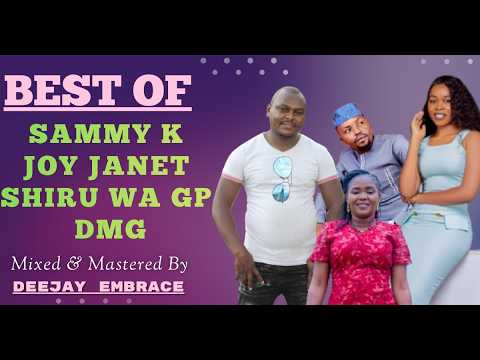 BEST OF SAMMY K-JOY JANET-DMG & SHIRU WA GP-DJ EMBRACE