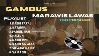 Download lagu GAMBUS MARAWIS LAWAS TERPOPULER ‼️|| KATABNA ||#gambus mp3