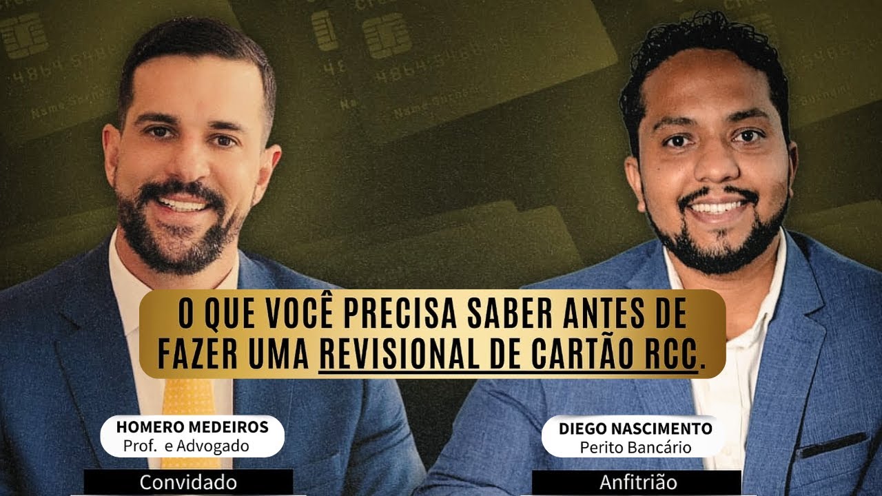 O que você precisa saber antes de fazer uma Revisional de Cartão RCC - Com Homero Medeiros.