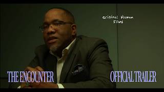 THE ENCOUNTER - OFFICIAL TRAILER - 2026