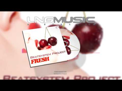 Beatsystem Project - Fresh (Short Mix)