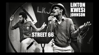 Linton Kwesi Johnson : Street 66 : LYRICS