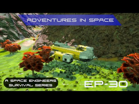 Adventures In Space - Space Engineers Survival EP 30