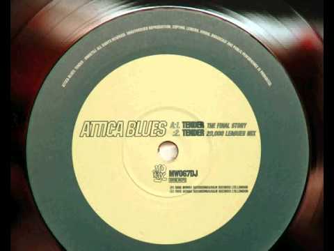 Attica Blues - Tender (20.000 Leagues Mix)