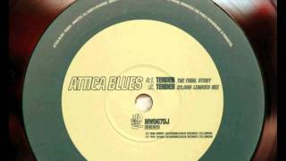Attica Blues - Tender (20.000 Leagues Mix)