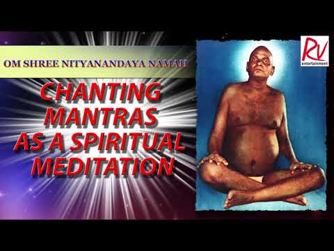 Om Shri Nityanandaya Namaha Chanting Mantra  - Bhagavan Nityananda Ganeshpuri