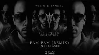 Wisin &amp; Yandel feat. Aventura - Pam Pam (Remix)