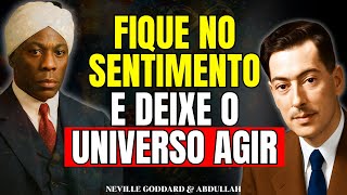 FIQUE no sentimento desejado — PREPARE-SE, o mundo se DOBRA a você (Neville)