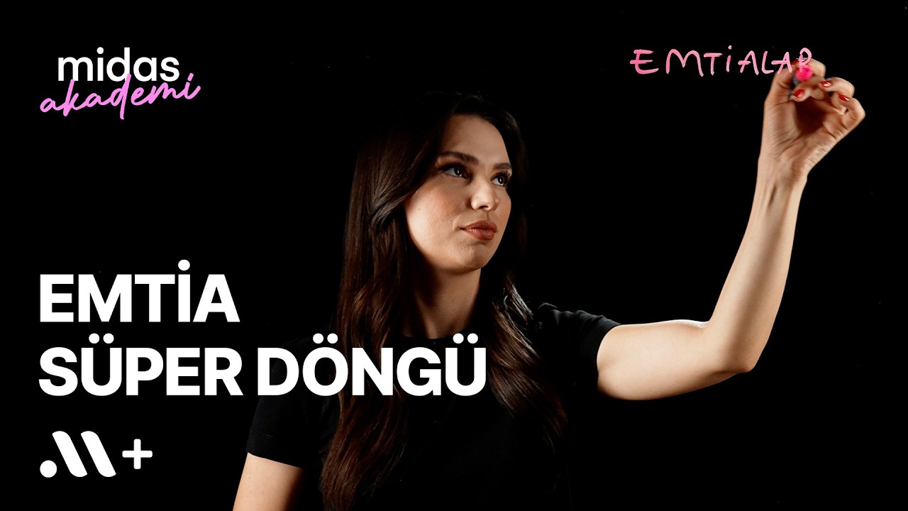 Emtia süper döngüsü nedir? Biz neresindeyiz? - Akademi #25 | Midas+
