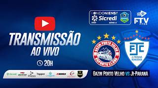 GAZIN PORTO VELHO x JI-PARANÁ | RONDONIENSE SICREDI 2026 - 10ª RODADA | FTV FFER