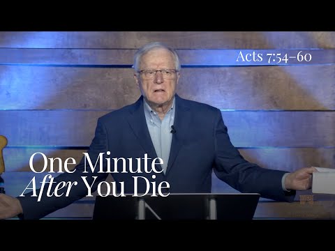 "One Minute After You Die" - Dr. Erwin Lutzer | November 12, 2023