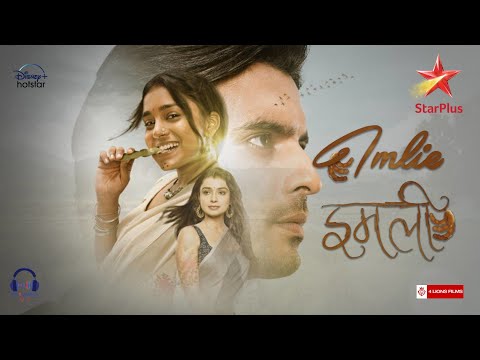 Piya Tose Milne | Imlie | Star Plus | Pamela Jain | Gashmeer M | Sumbul T | Mayuri D