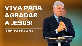 Have you been giving your best to God? - Hernandes Dias Lopes
